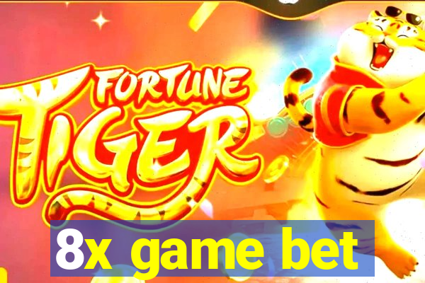 8x game bet